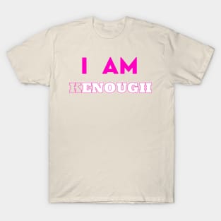 I am Kenough T-Shirt